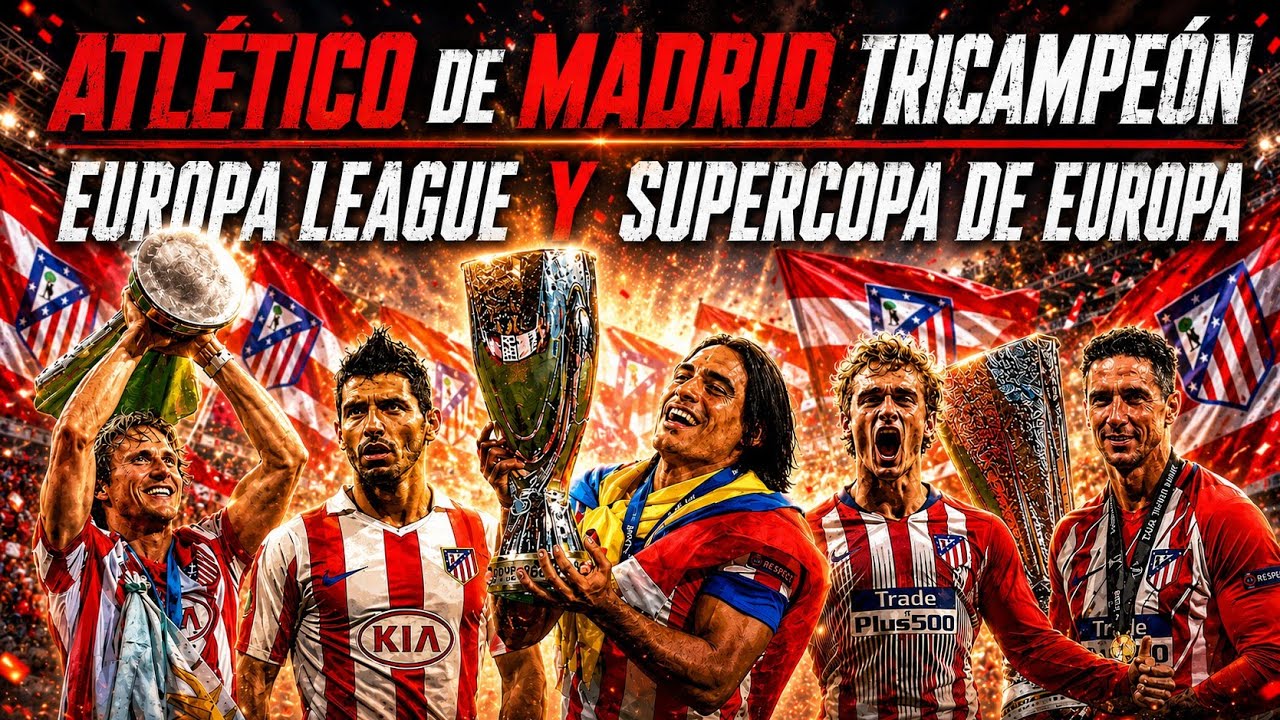 El TRICAMPEONATO EUROPEO 🏆🏆🏆 del ATLETICO DE MADRID