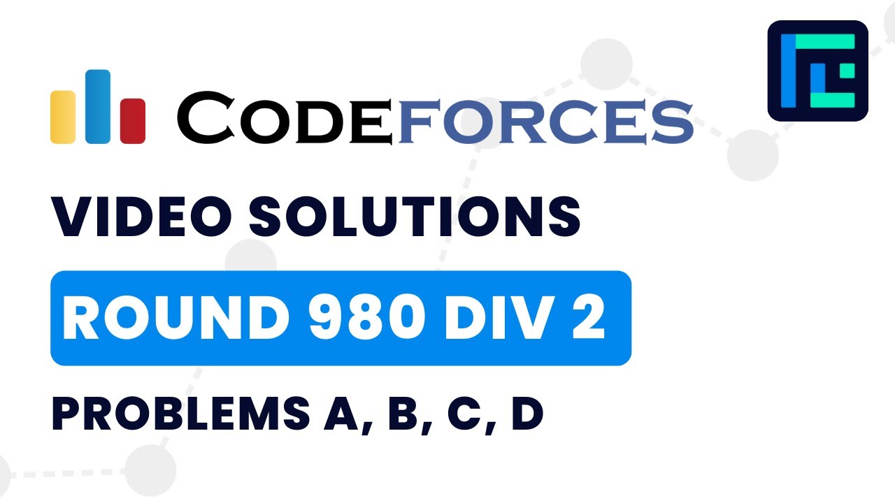 Codeforces Round 980 (Div 2) | Video Solutions - A to D | by Gaurish Baliga | TLE Eliminators