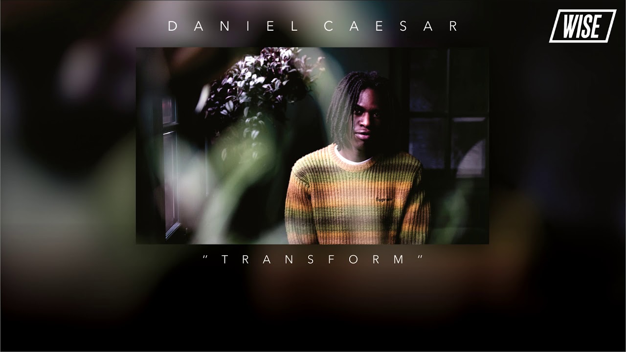 Daniel Caesar - Transform Ft. Charlotte Day Wilson (Subtitulado Espa&ntilde;ol) | Wise Subs