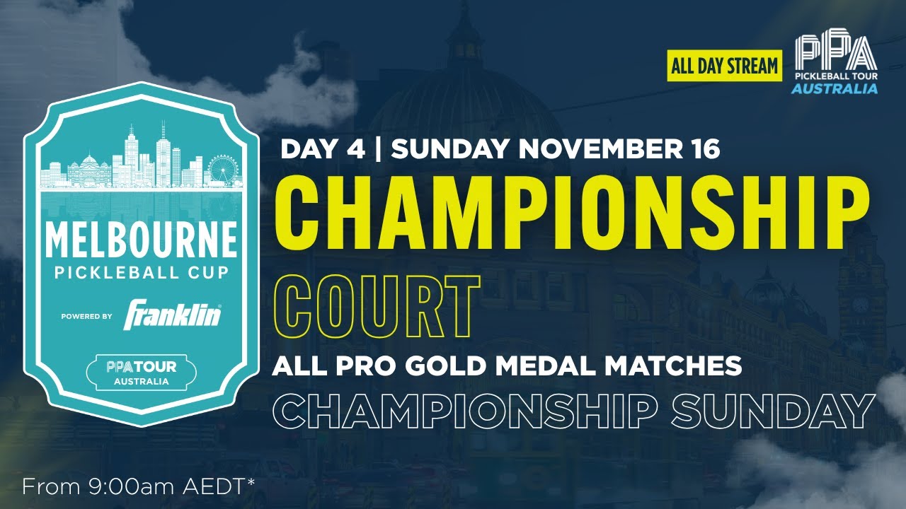 Day 4 - Championship Sunday | Championship Court at the Melbourne Pickleball Cup