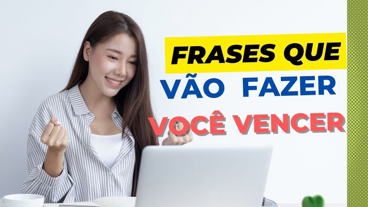 FRASES PARA VOCÊ SER FORTE É VENCER ! 