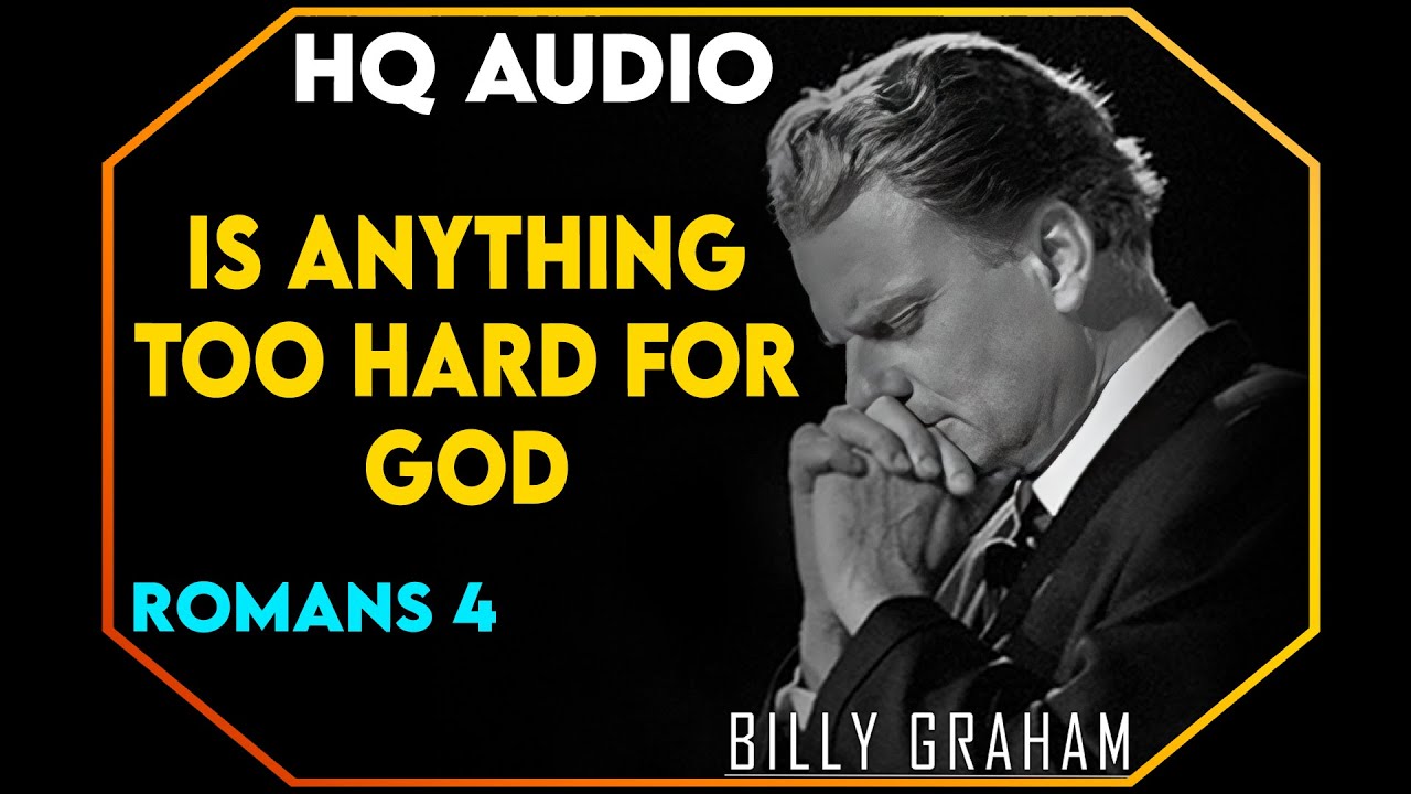 Is Anything Too Hard For God - Romans 4 | 