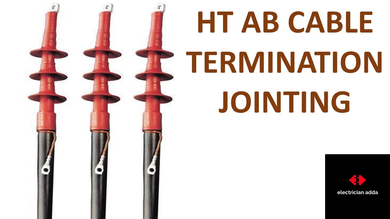 HT AB Cable  Termination Jointing | 11 KV HT AB Cable | AB Cable Jointing Kit |