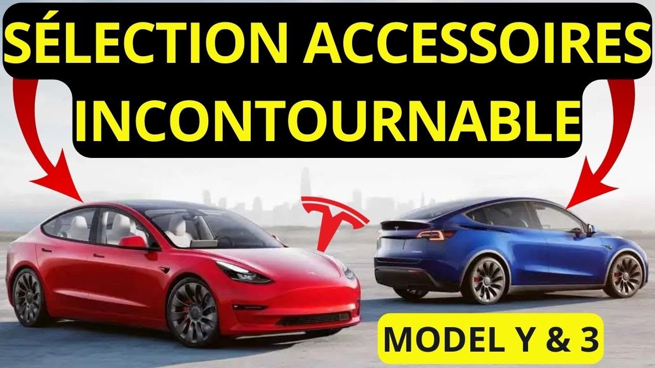SÉLECTION D'ACCESSOIRES INCONTOURNABLE TESLA MODEL 3 ET MODEL Y