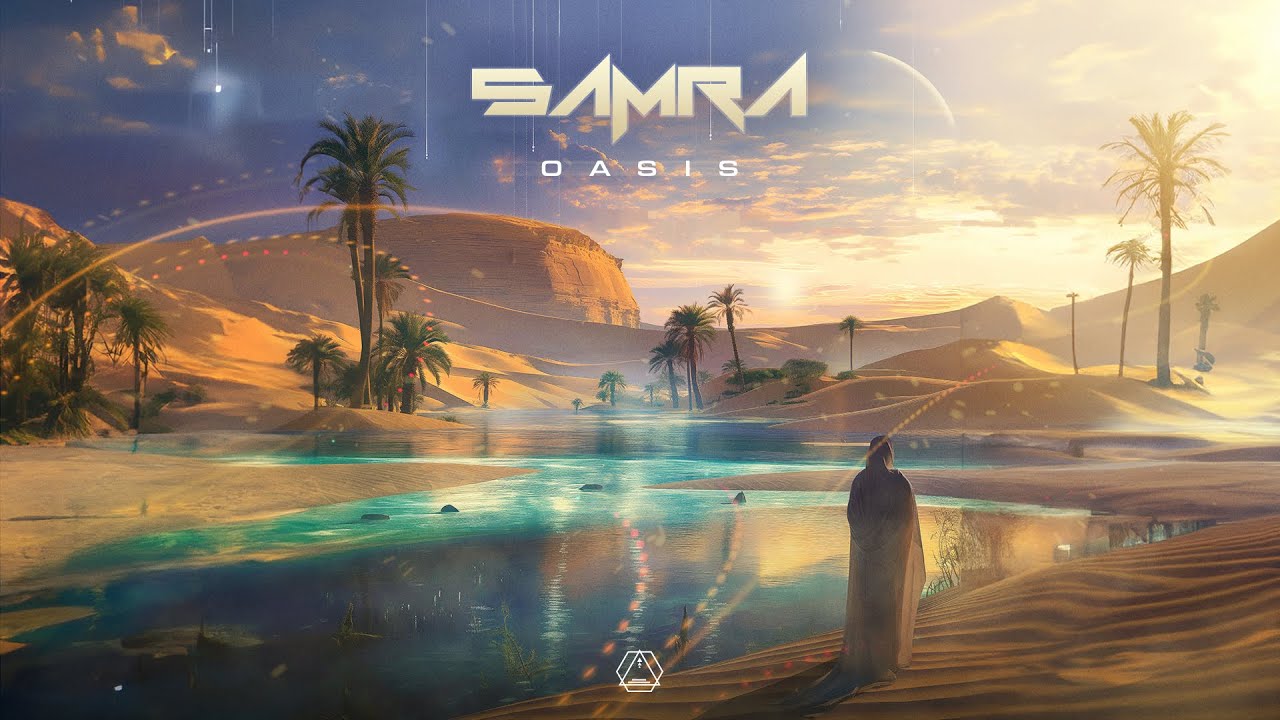 Samra - Oasis - Official