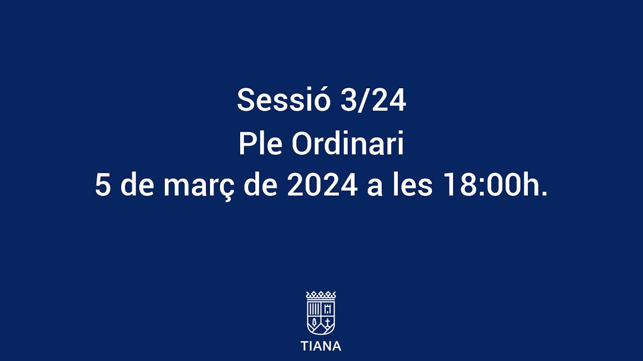 Sessió 3/24 Ordinària de Ple Municipal del 5 de març de 2024