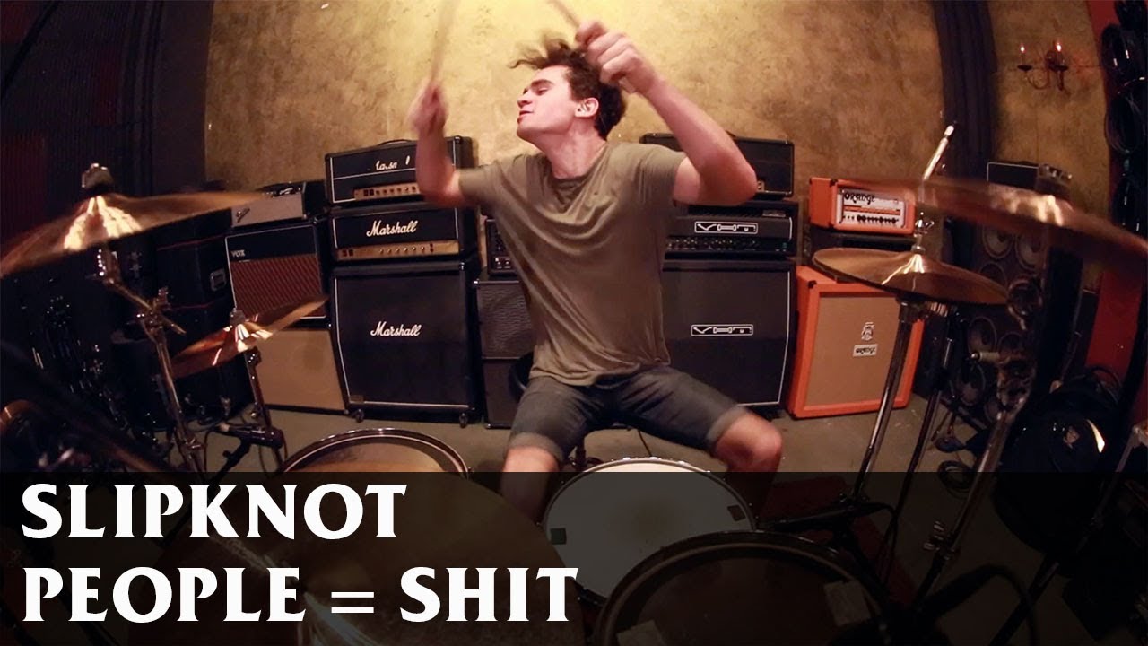 Slipknot - People = Shit (Drum Cover)