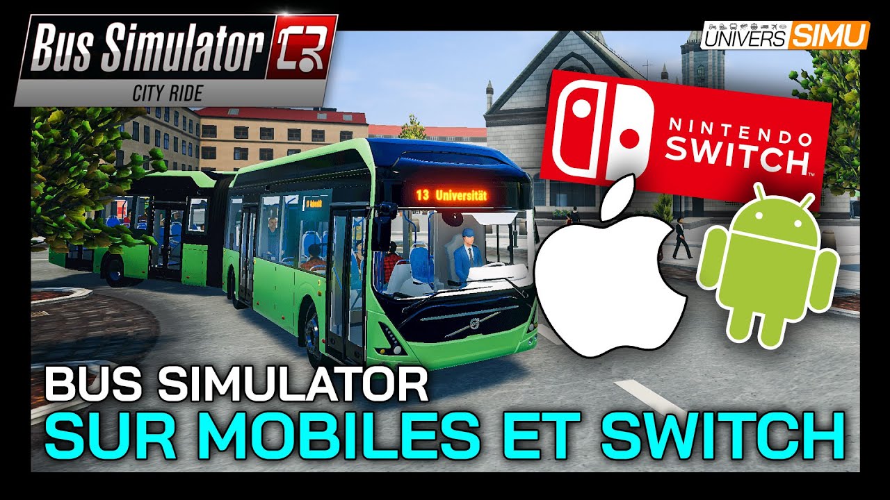 Avec CITY RIDE, BUS SIMULATOR se pose sur NINTENDO SWITCH, IOS, et ANDROID (version mobile)
