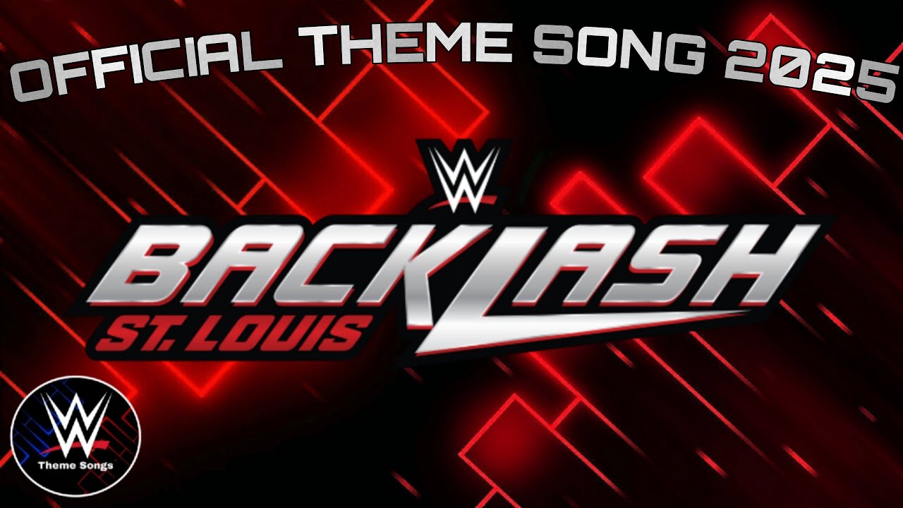 WWE Backlash 2025 Official Theme Song - 