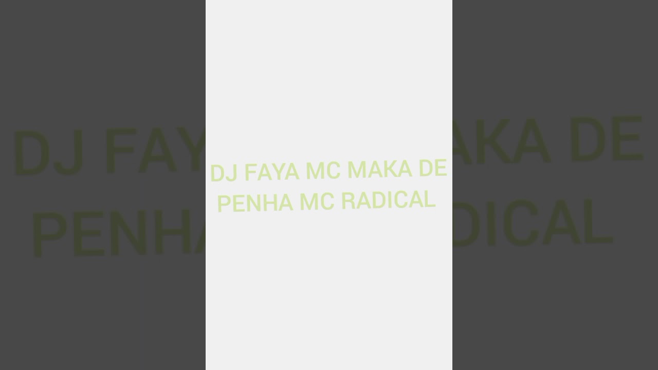DJ FAYA MC MAKA DE PENHA MC RADICAL 