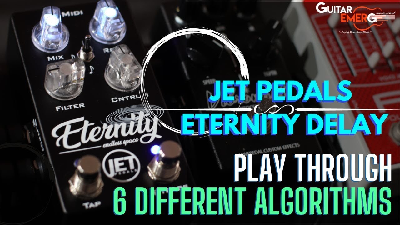 Jet Pedals Eternity Delay &mdash; играйте через 6 различных алгоритмов