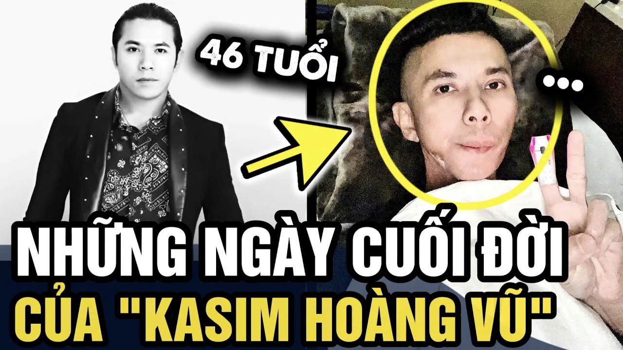 Ca sĩ Kasim Hoàng Vũ VỪA QUA ĐỜI ở tuổi 46, hé lộ những ngày cuối đời BẠO BỆNH | Tin 3 Phút