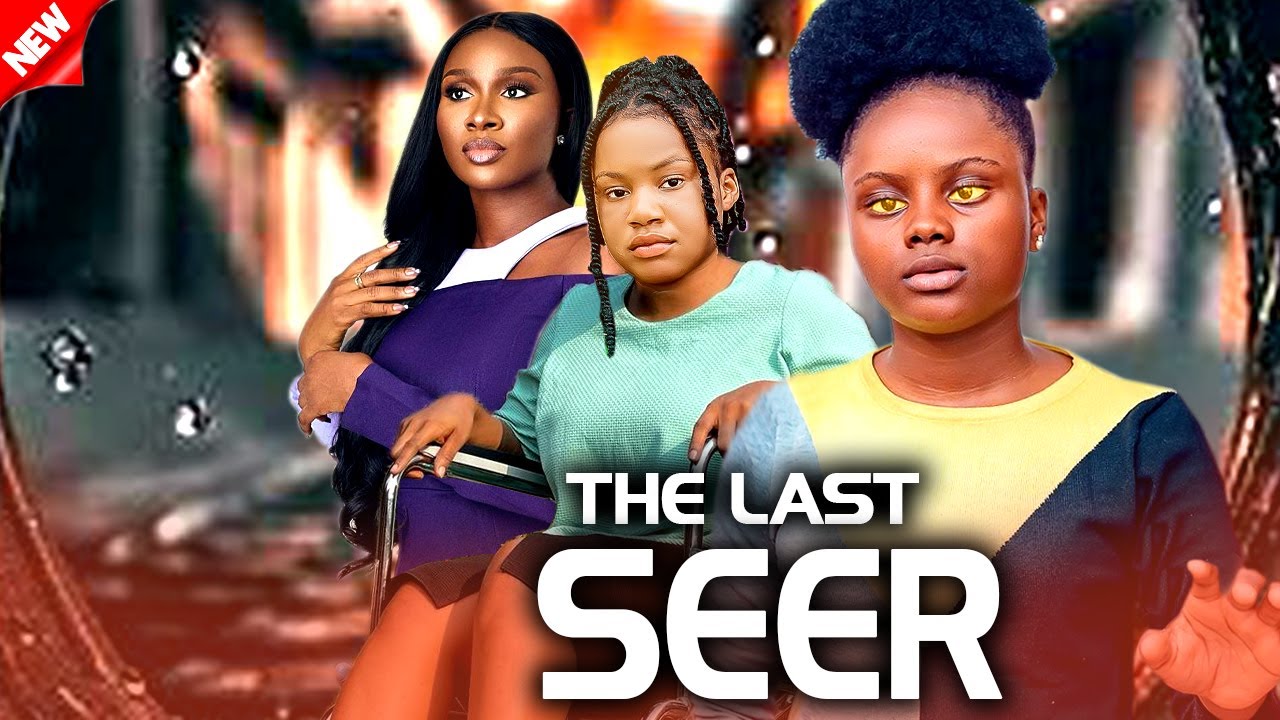 Just Released Now! THE LAST SEER [FULL MOVIE] - SONIA NNEBE | MERCY|UCHE NEW GLAMOUR NIG.2024 MOVIE