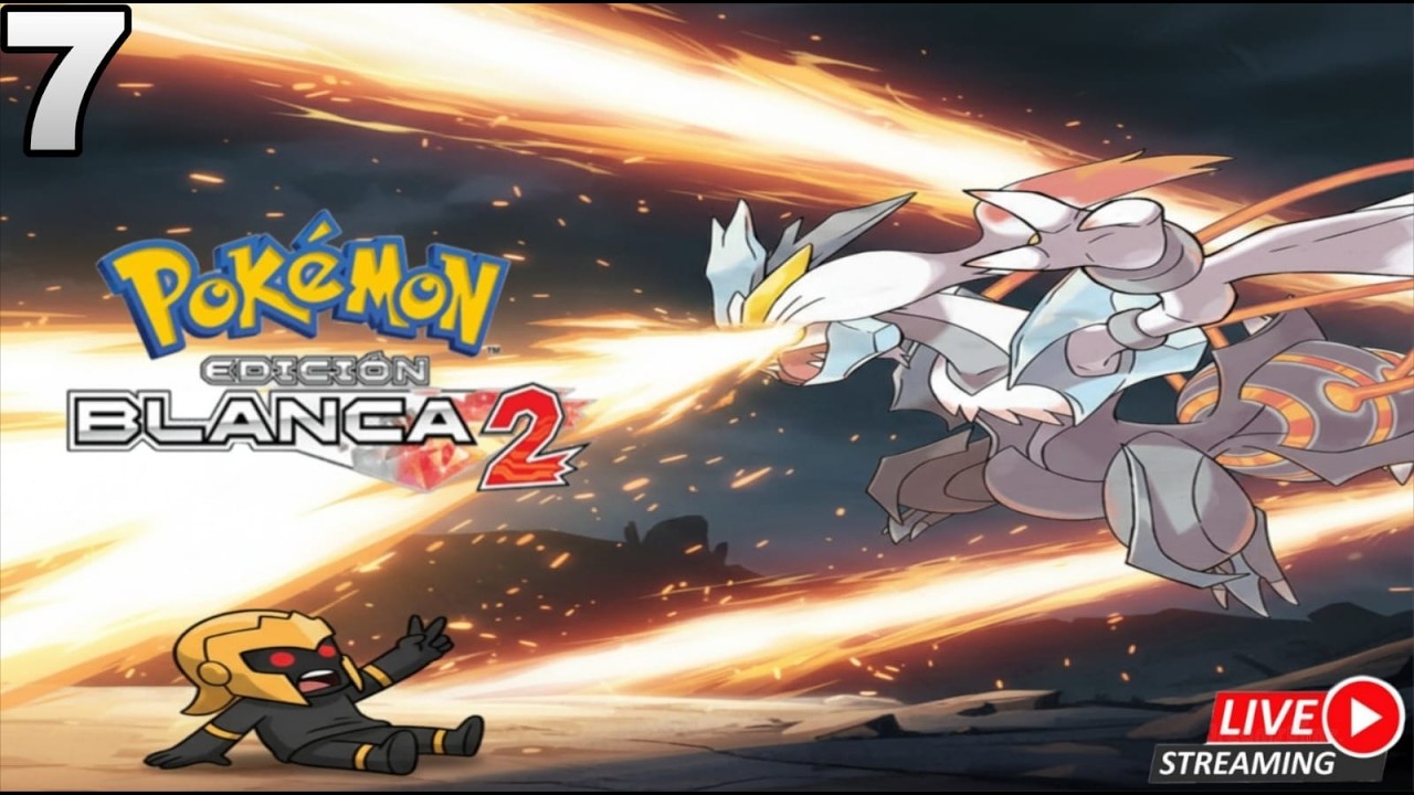 Mi primera vez en Pokémon Blanco 2 - Parte 7