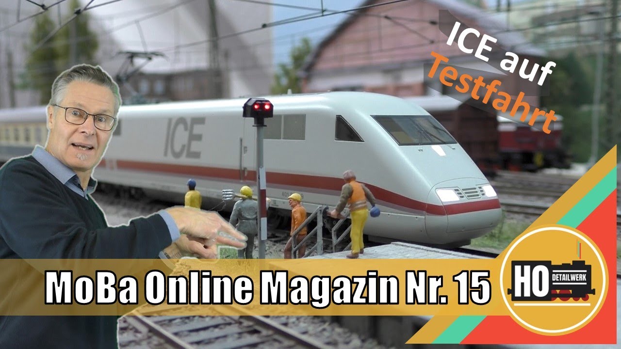 Modellbahn Online Magazin Nr 15: ICE auf Testfahrt, Details in H0  und Ausstellung Varel 2022