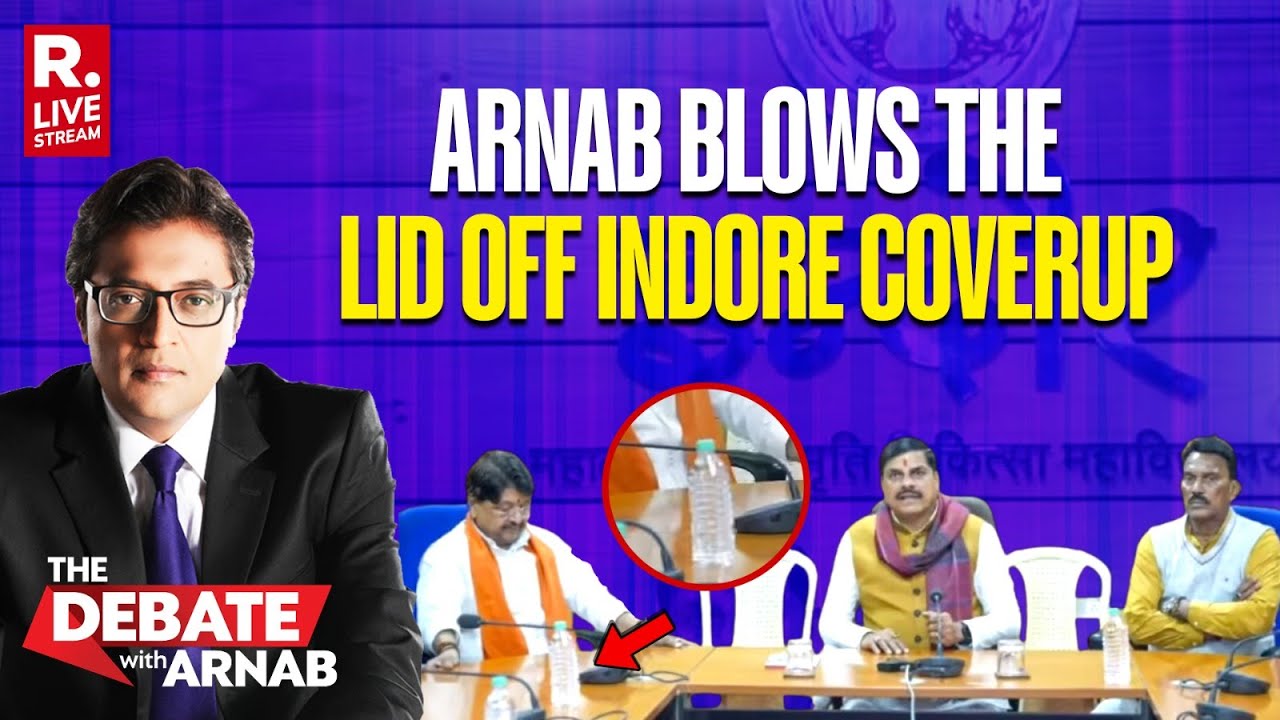 Debate With Arnab: Republic Exposes Indore Political Coverup As Innocents Dies Of Contaminated Water