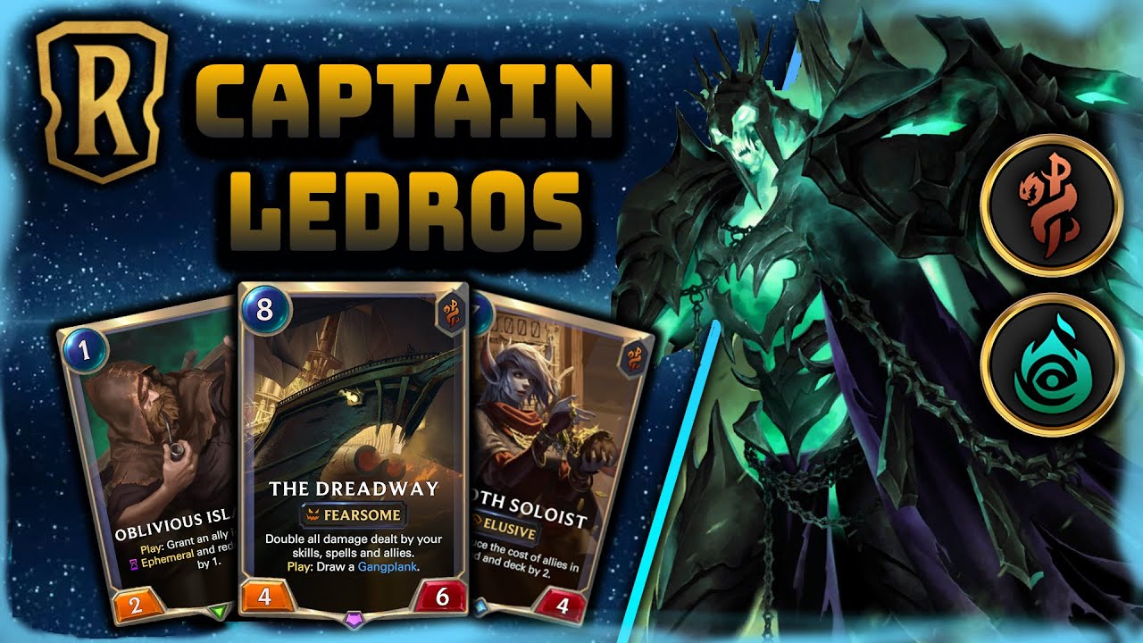 Captain Ledros | Dreadway, Ledros & Smooth Soloist Combo Deck | Patch 2.10 | Legends of Runeterra
