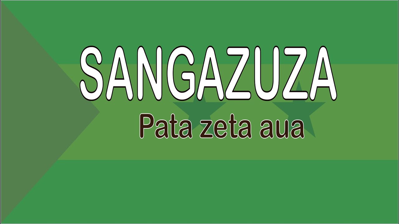 Sangazuza - Pata zeta aua