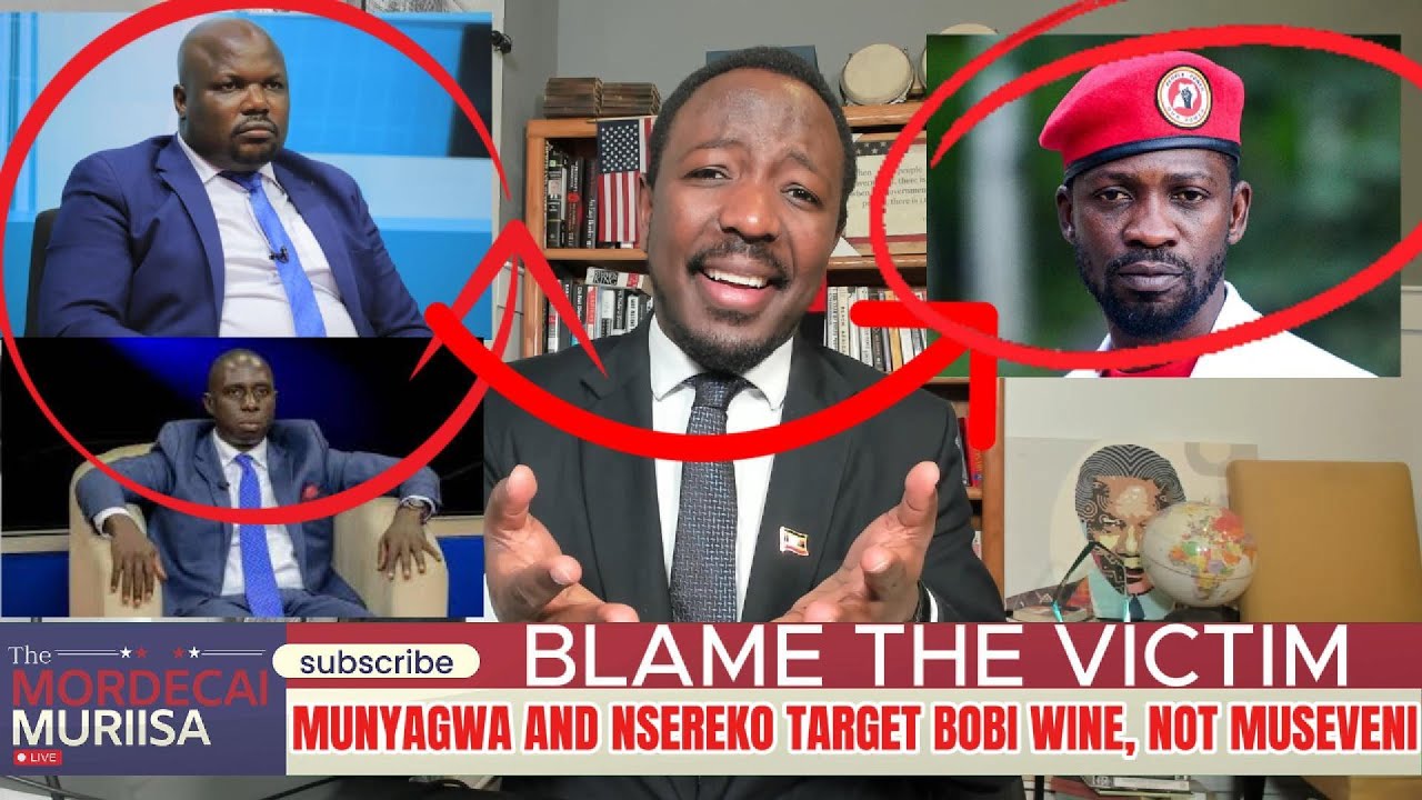 Blame the Victim: Munyagwa and Nsereko Target Bobi Wine, Not Museveni.