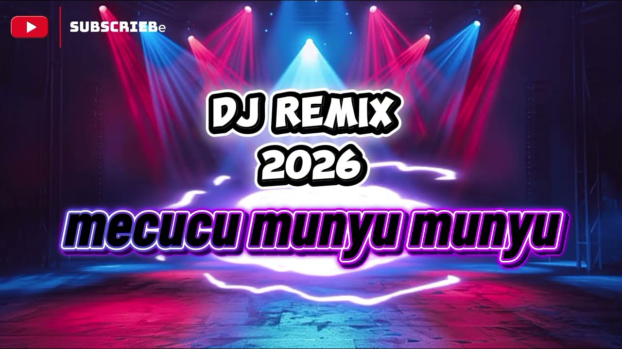 Dj remix. 2026_mecucu munyu munyu 🔥🔥🙏@musik-g2n 