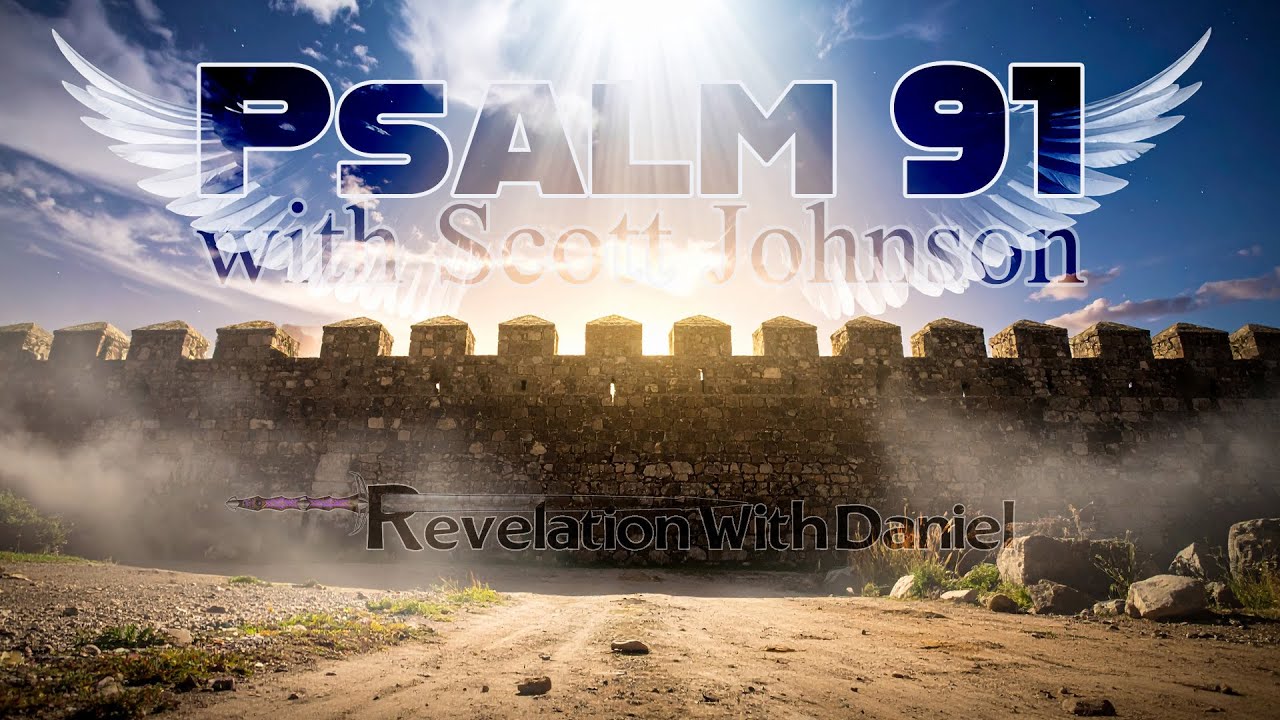Psalm 91 with Scott Johnson