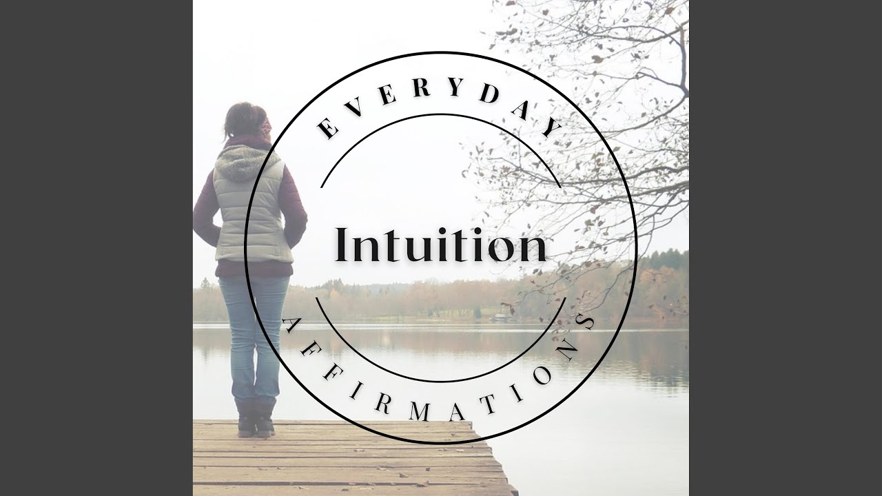 Daily Affirmations for Intuition