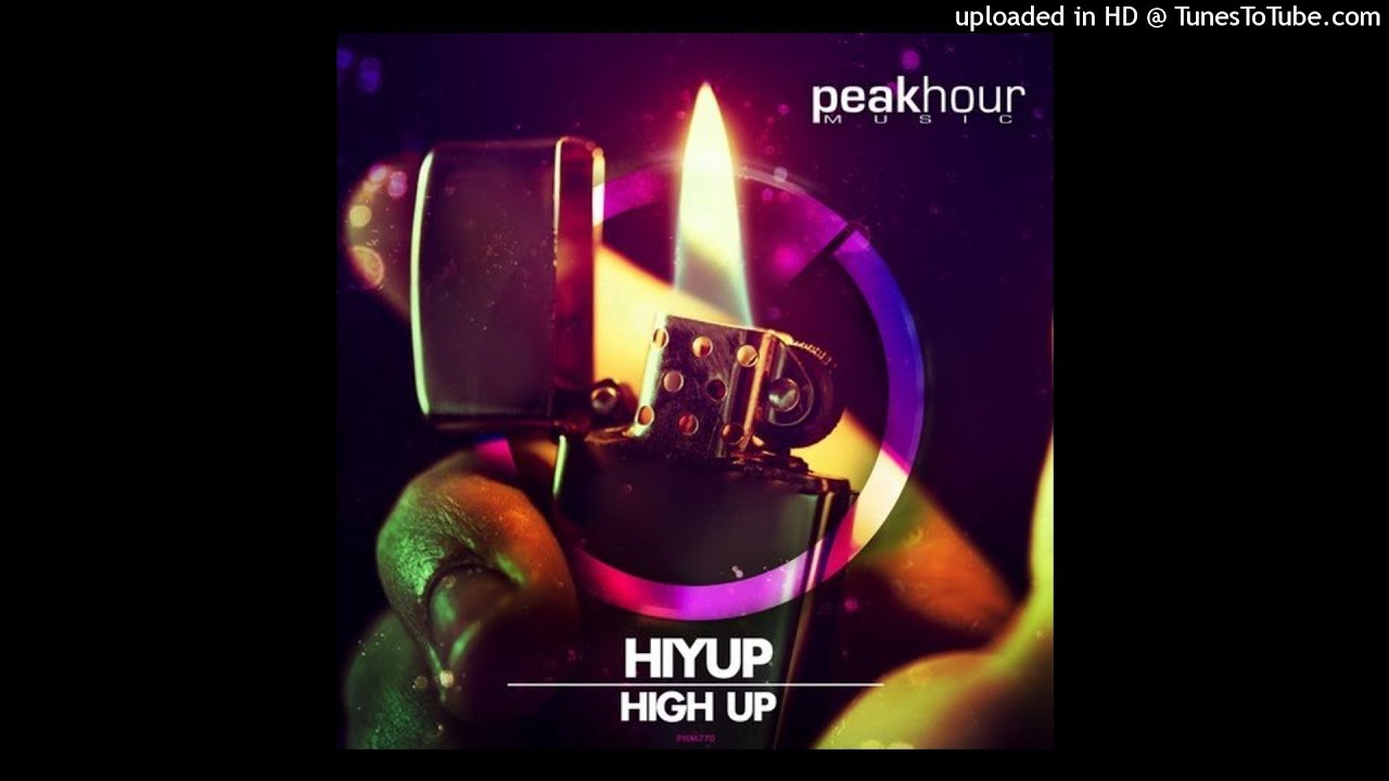 HiYup - High Up (Original Mix)
