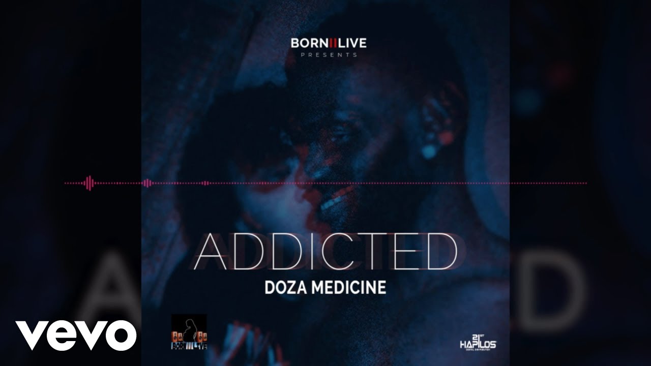 Doza Medicine - Addicted