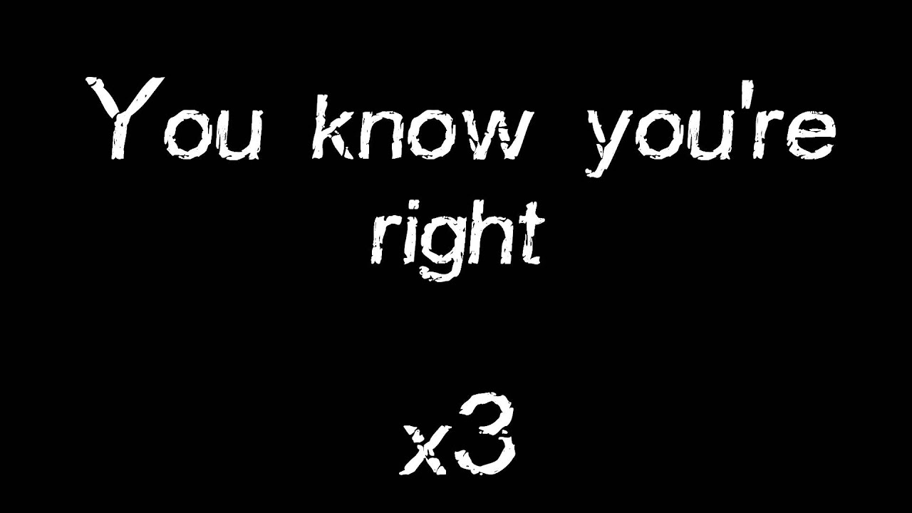Nirvana - You Know You're Right Lyrics