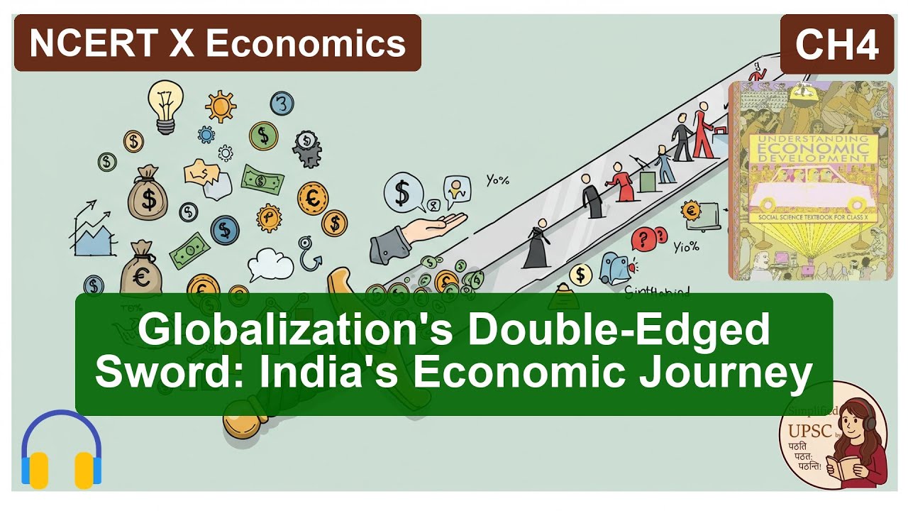 NCERT X Economics CH4 Globalization's Double-Edged Sword: India's Economic Journey #upsc #ssc #bpsc