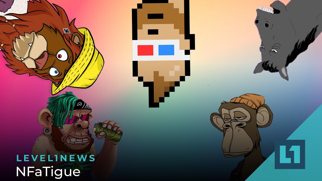 Level1 News February 16 2022: NFaTigue