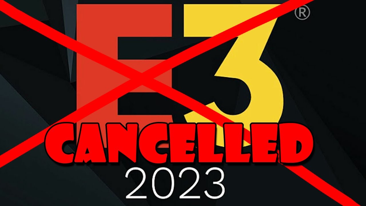 E3 Cancelled