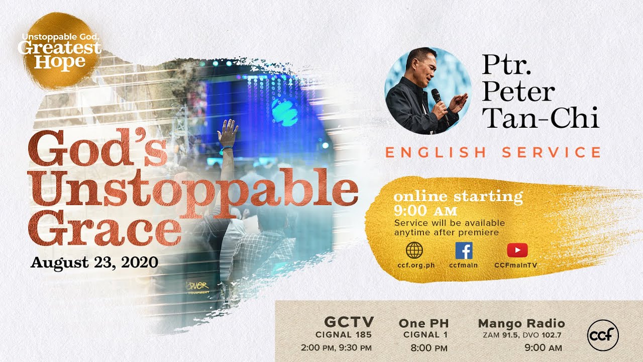 God's Unstoppable Grace - Peter Tan-Chi - Unstoppable God, Greatest Hope