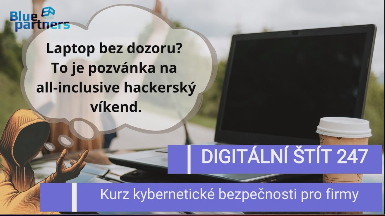🔥 Digit&aacute;ln&iacute; &Scaron;t&iacute;t 247 &ndash; kurz kybernetick&eacute; bezpečnosti pro firmy