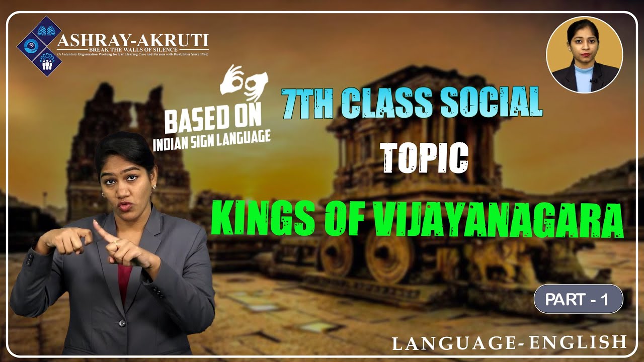 7th Class Social |Kings of Vijayanagara-Part-1 |Lessons in Sign Language for H.I