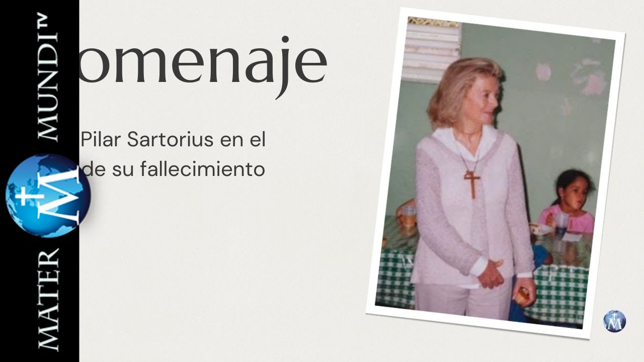 Pilar Sartorius: fundadora de Mater Mundi y madre espiritual de muchas personas