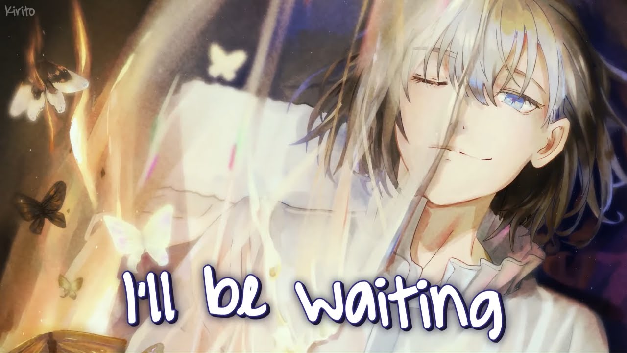 Nightcore - I'll Be Waiting (Cian Ducrot) - (Lyrics)
