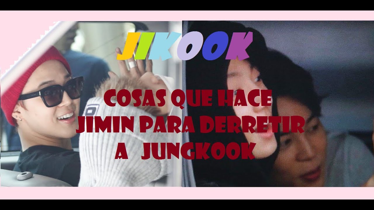JIKOOK - COSAS QUE HACE JM PARA DERRETIR A JK