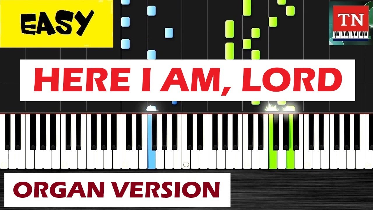 HERE I AM, LORD - Dan Schutte | Organ Tutorial