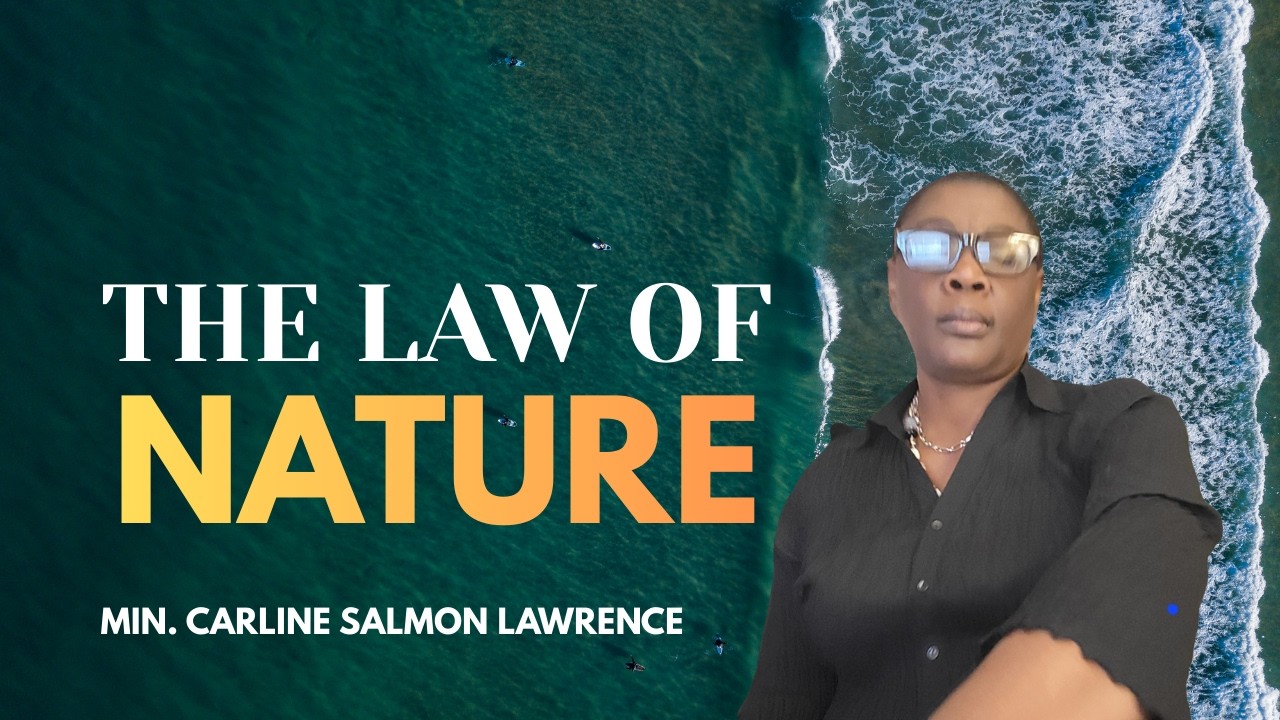 THE LAW OF NATURE-PART3 / BY.CARLINE SALMON LAWRENCE / 02-24-2026