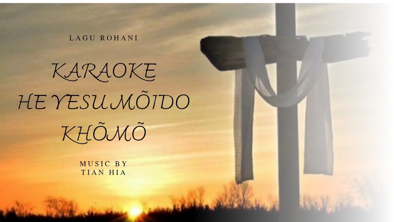 Karaoke he yesu mõido khõmõ