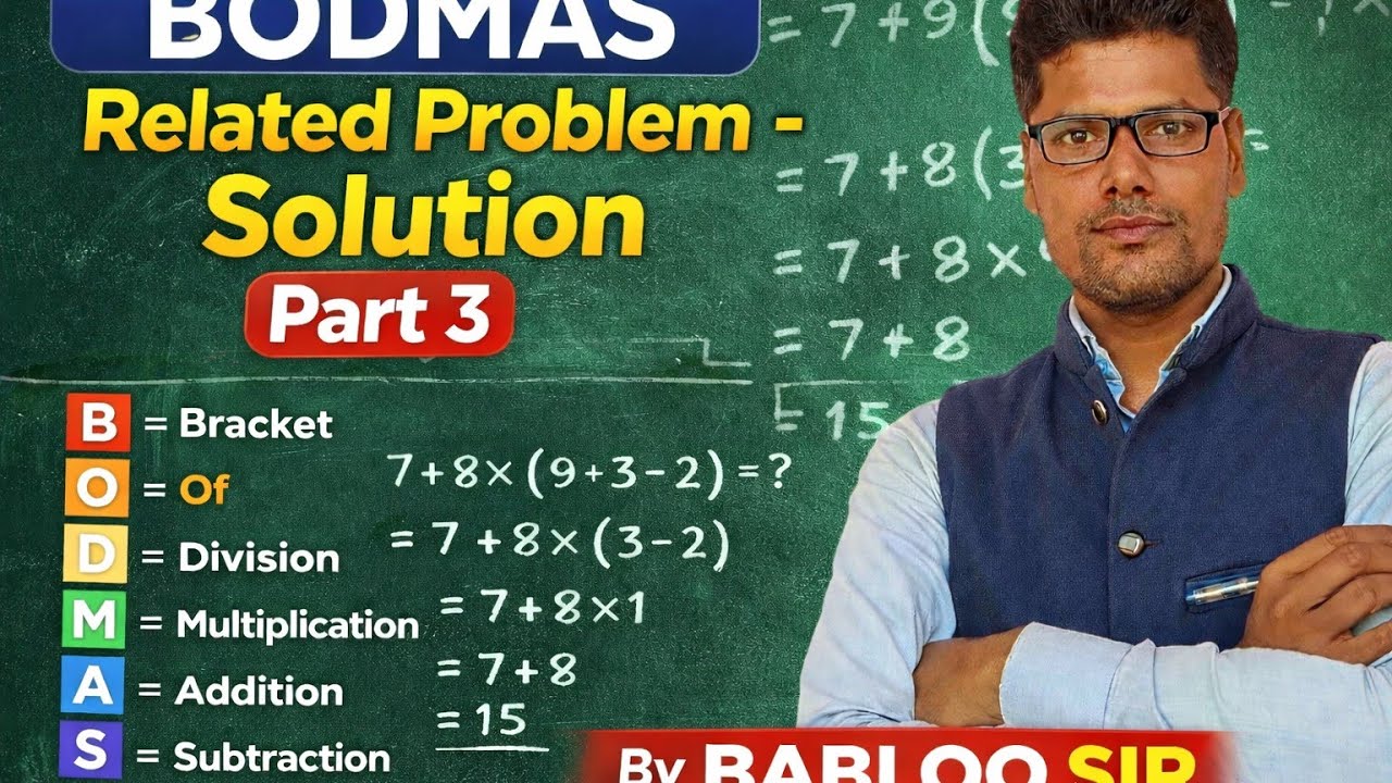 BODMAS related problem solution part 3 by BABLOO SIR.