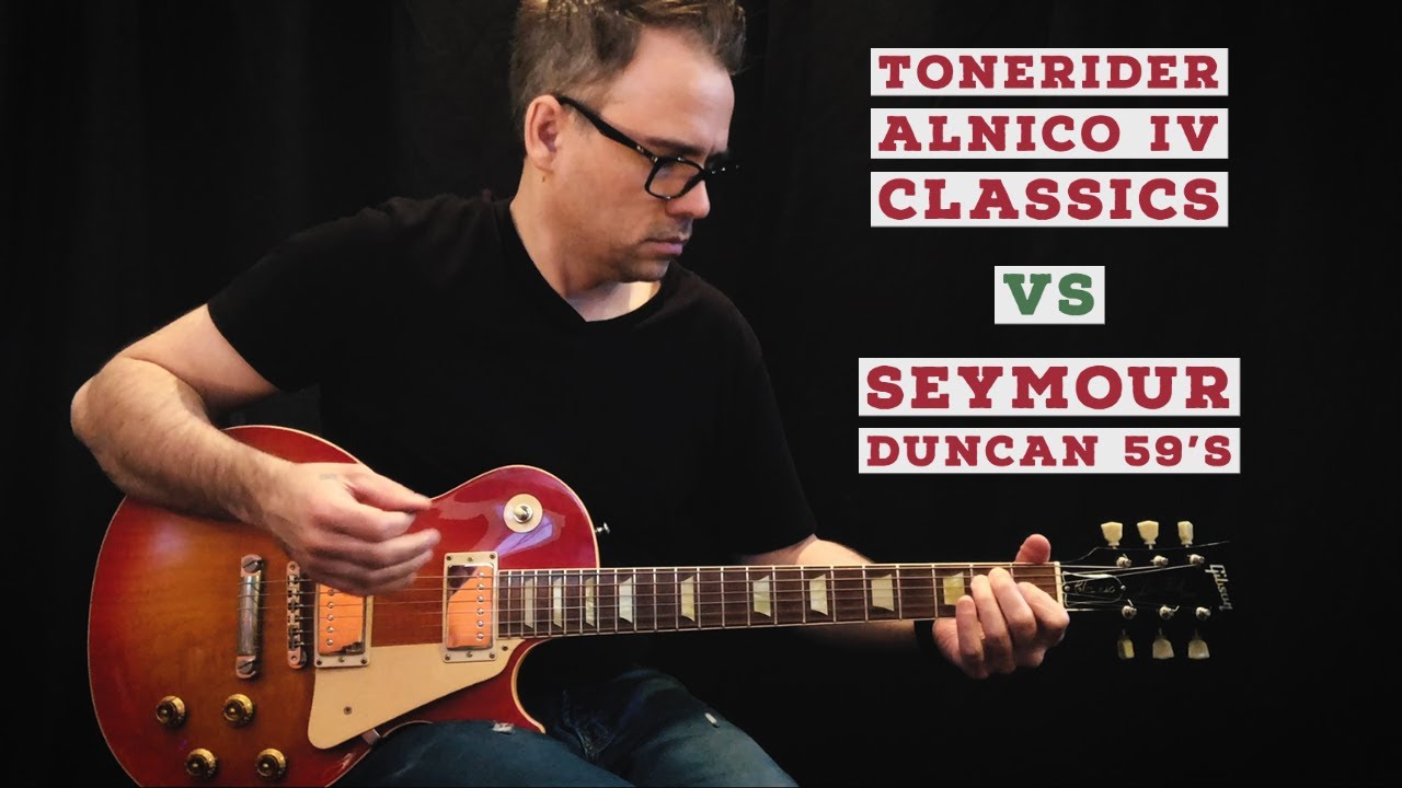 ToneRider Alnico IV Classics vs Seymour Duncan '59 Model