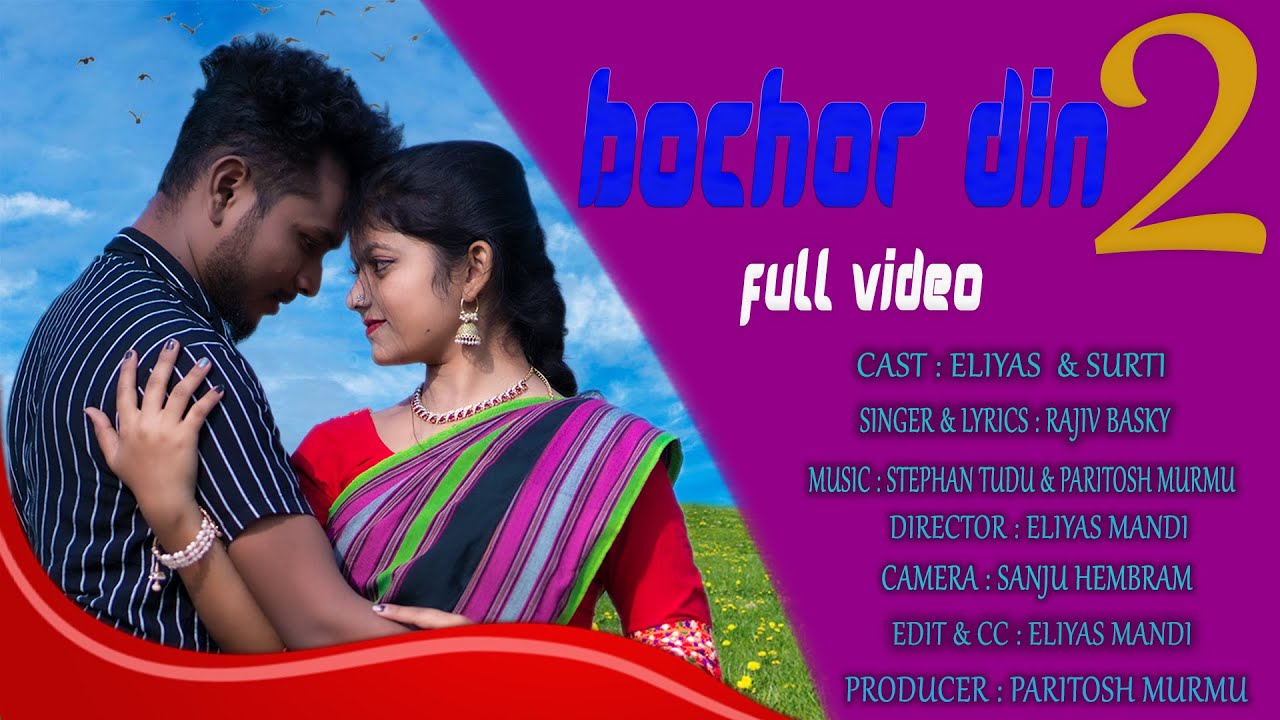BOCHOR DIN 2 New Santhali Full Video 2022 || Eliyas || Sruti || Rajiv ||