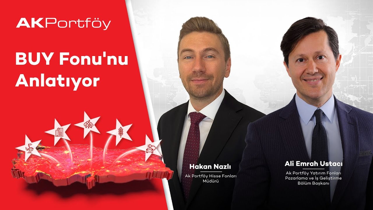 Ak Portföy BUY Fonu'nu Anlatıyor