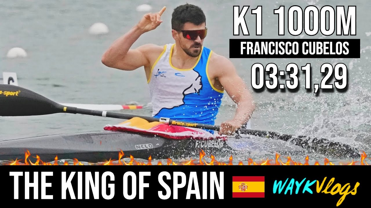 K1 1000M  FINAL Selectivo Nacional de España 🔥 FRANCISCO CUBELOS CAMPEON DE ESPAÑA 🔥 WAYkVlogs