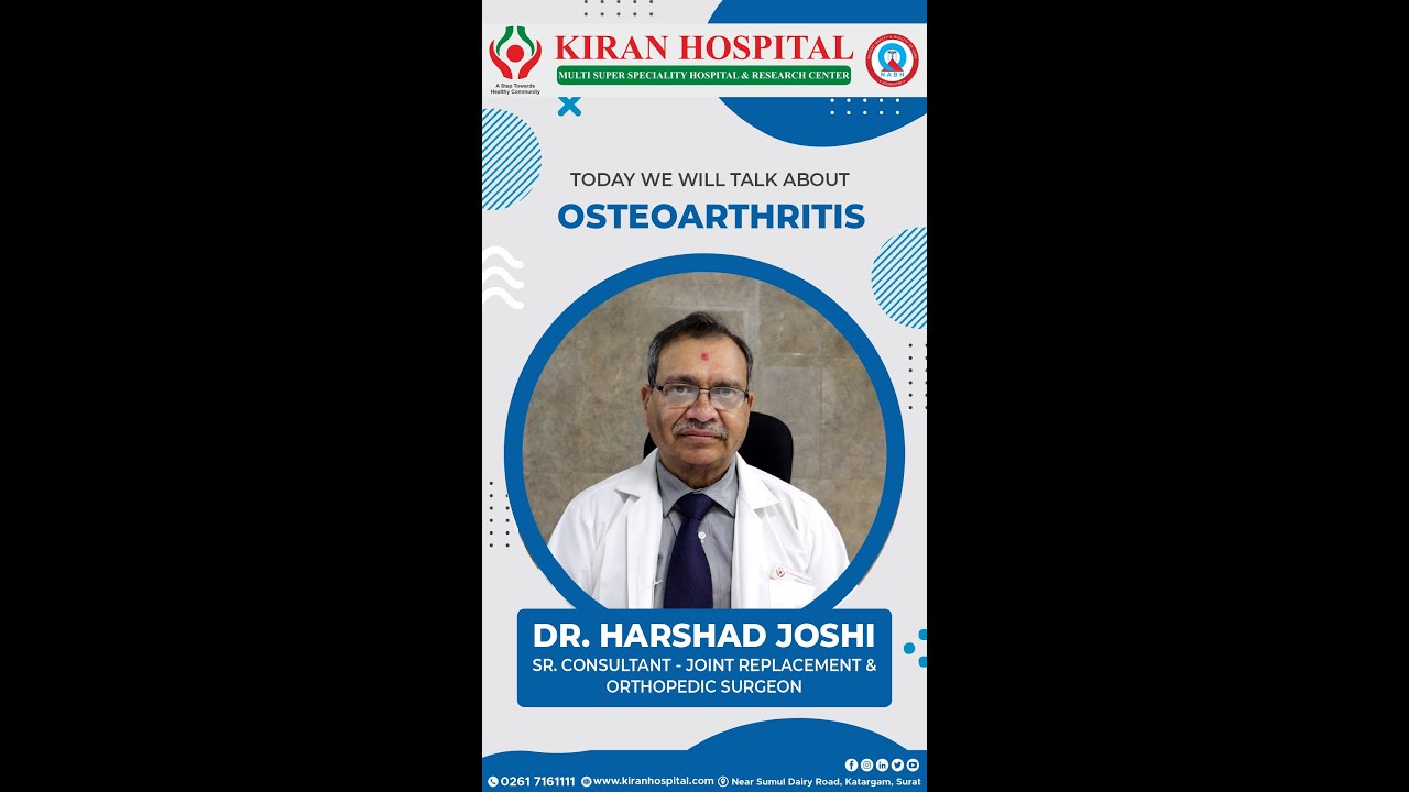 World Osteoarthritis Day │ Dr Harshad Joshi │Kiran Multi Superspeciality Hospital - Surat #hospital