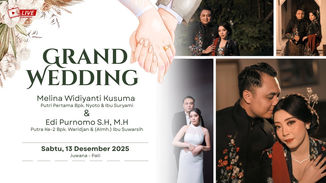 🔴 LIVE WEDDING OF MELINA WIDIYANTI KUSUMA & EDI PURNOMO S.H, M.H | SIANG