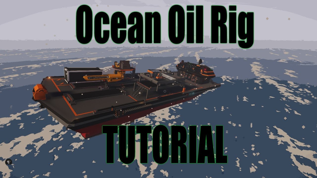 STORMWORKS, Oil Rig Ship Tutorial, Plus Workshop showcase.