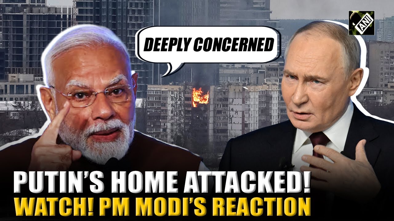 PM Narendra Modi&rsquo;s first reaction over attack on Russian President Putin&rsquo;s residence in Moscow